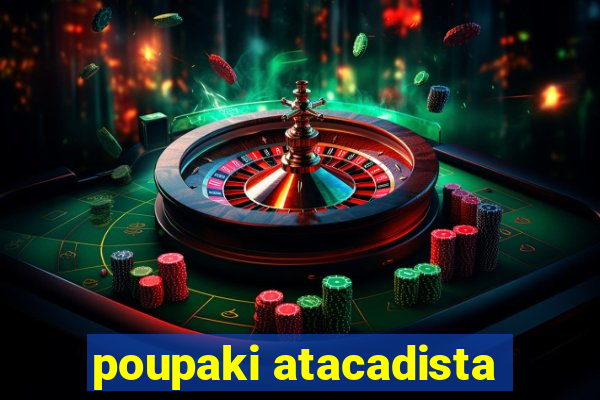 poupaki atacadista